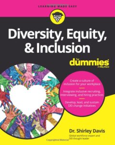Diversity, Equity & Inclusion For Dummies
