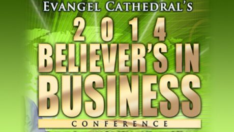 2014 Believers In Business Conference